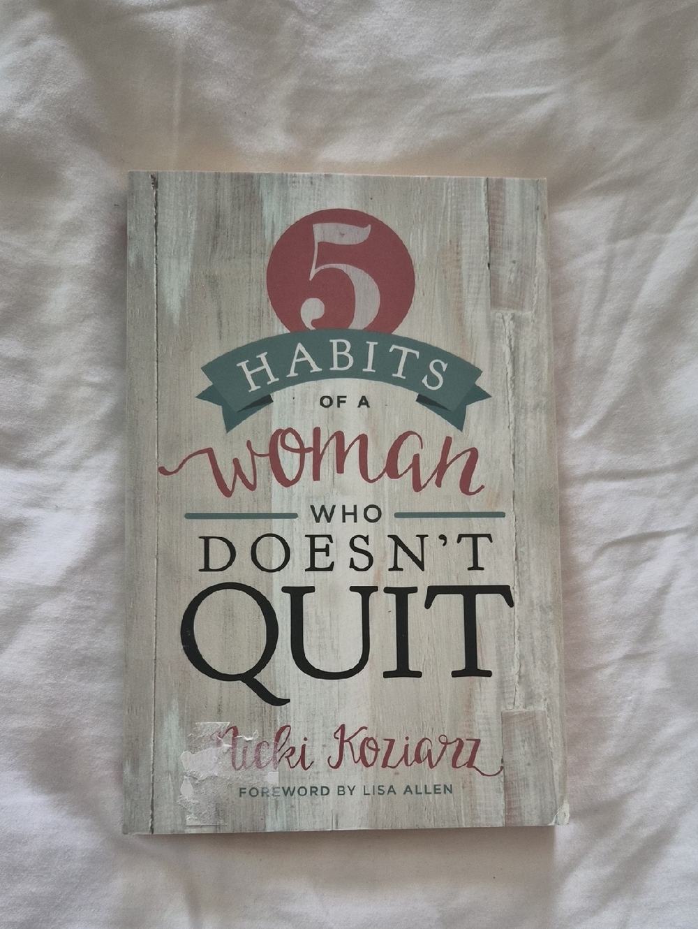 5 Habits of a Woman Who Doesn't Quit - Motivational Book